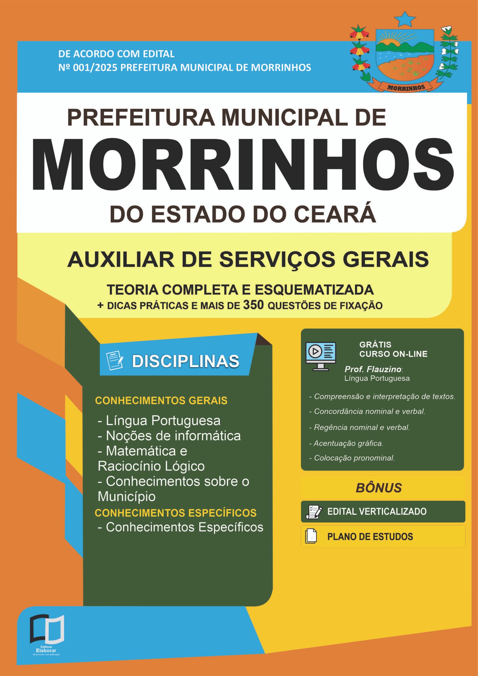 MORINHOS AUXILIAR DE SERVIÇOS GERAIS