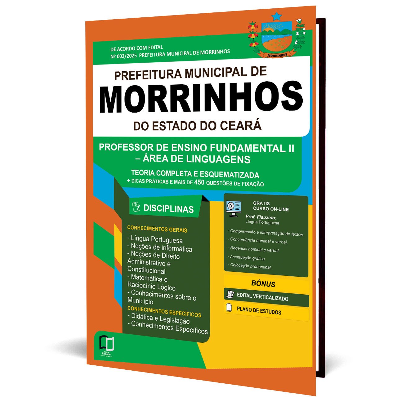 MORINHOS PROFESSOR DE ENSINO FUNDAMENTAL II – ÁREA DE LINGUAGENS.